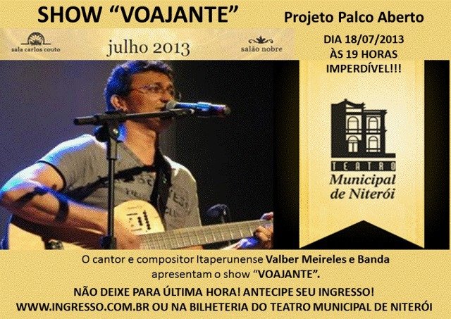 Teatro Municipal de Niterói apresenta: Valber Meireles e Banda 10 Teatro Municipal de Niterói apresenta: Valber Meireles e Banda. (Foto: Divulgação)