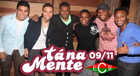 Vem aí: Tá Na Mente dia 9 de novembro em Maricá 5 Tá Na Mente vêm à Maricá dia 09 de novembro. Garanta o seu ingresso.