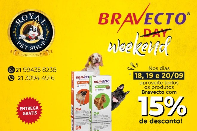 Bravecto Weekend com 15% de desconto na Royal Pet Shop 9 capa materia