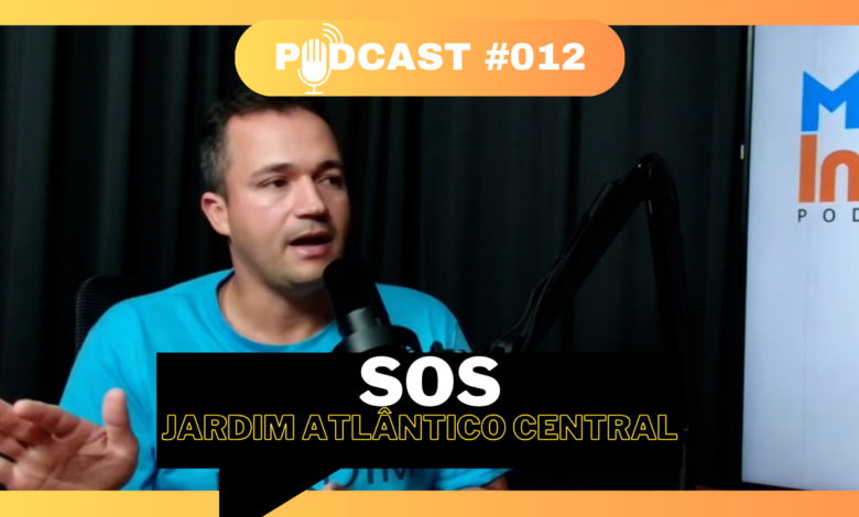 Maricá Info Podcast recebe SOS Jardim Atlântico Central #012 9 THUMB PODCAST 012