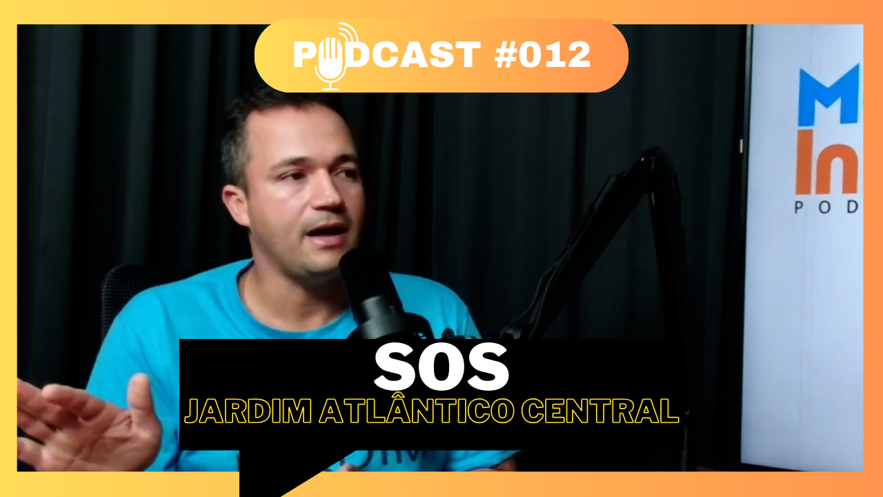 Maricá Info Podcast recebe SOS Jardim Atlântico Central #012 1 THUMB PODCAST 012