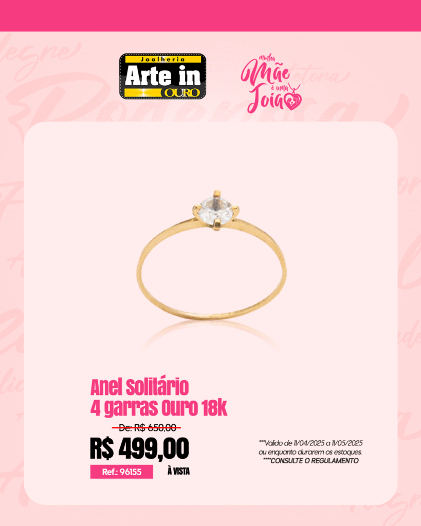 Arte in Ouro lança promoção especial para o Dia das Mães em Maricá, confira! 21 feed Anel Solitario 4 garras Ouro 18k