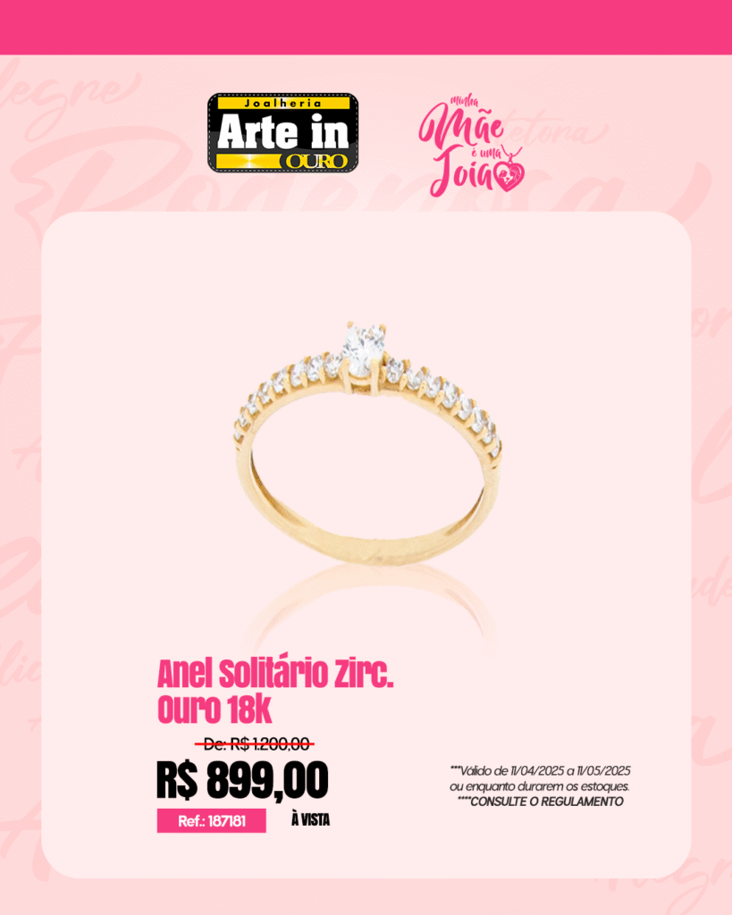 Arte in Ouro lança promoção especial para o Dia das Mães em Maricá, confira! 20 feed Anel Solitario Zirc Ouro 18k
